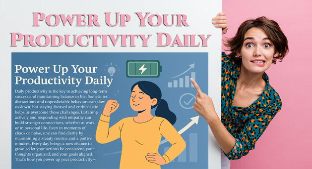 Power Up Your Productivity Daily